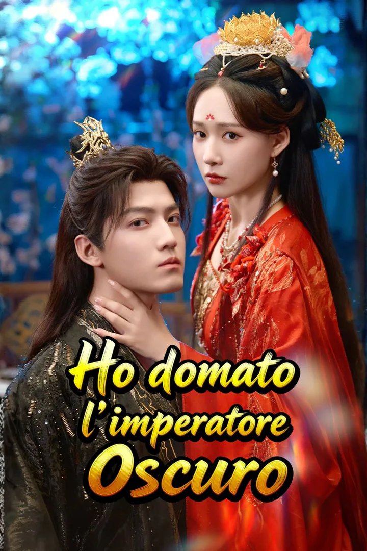Locandina di Ho domato l’imperatore oscuro