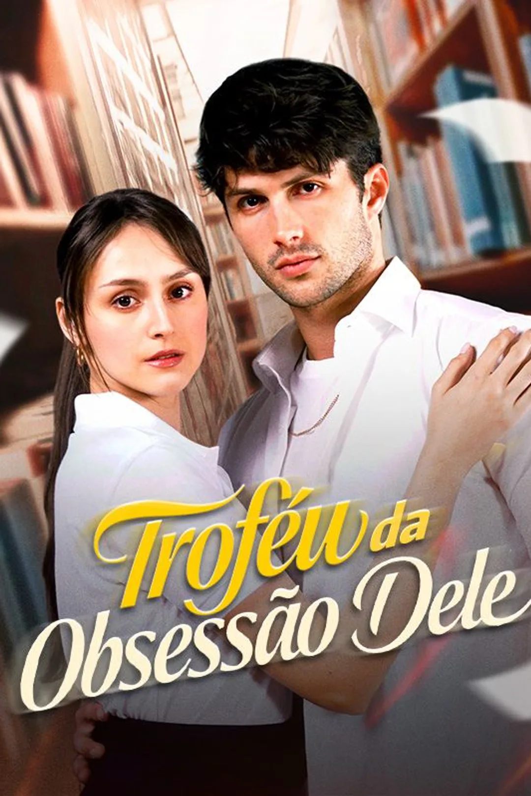 Pôster de Troféu da Obsessão Dele