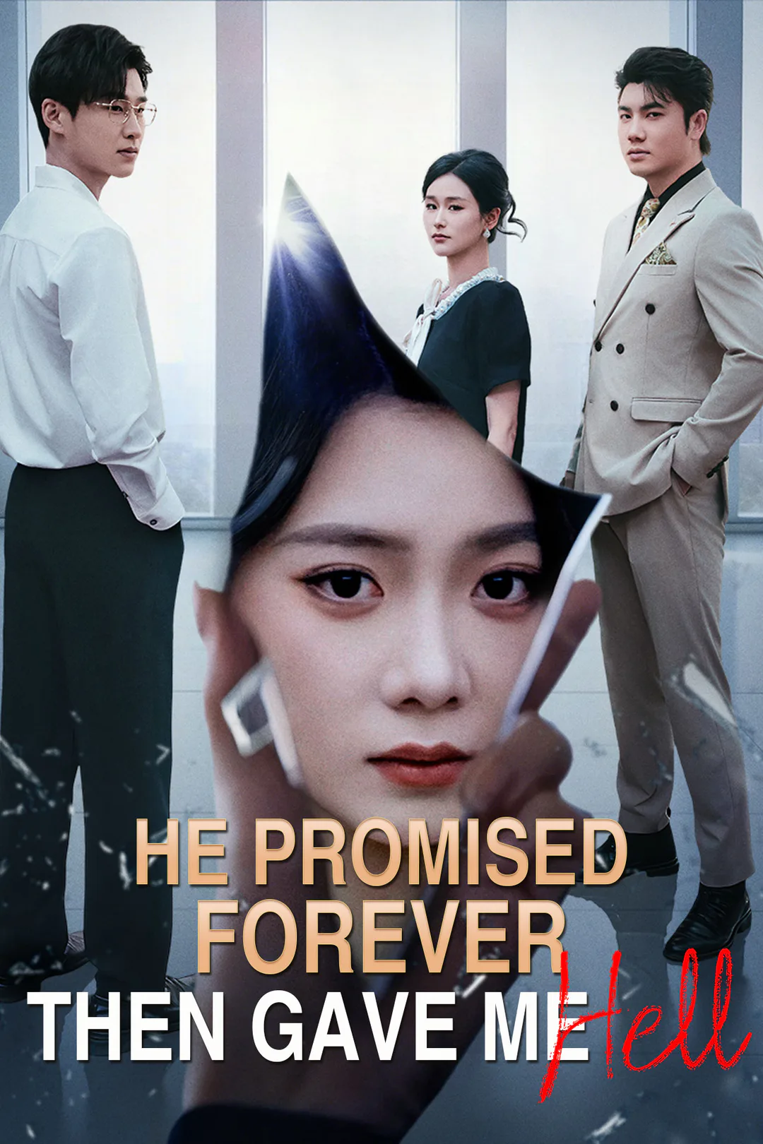 He Promised Forever, Then Gave Me Hell poster