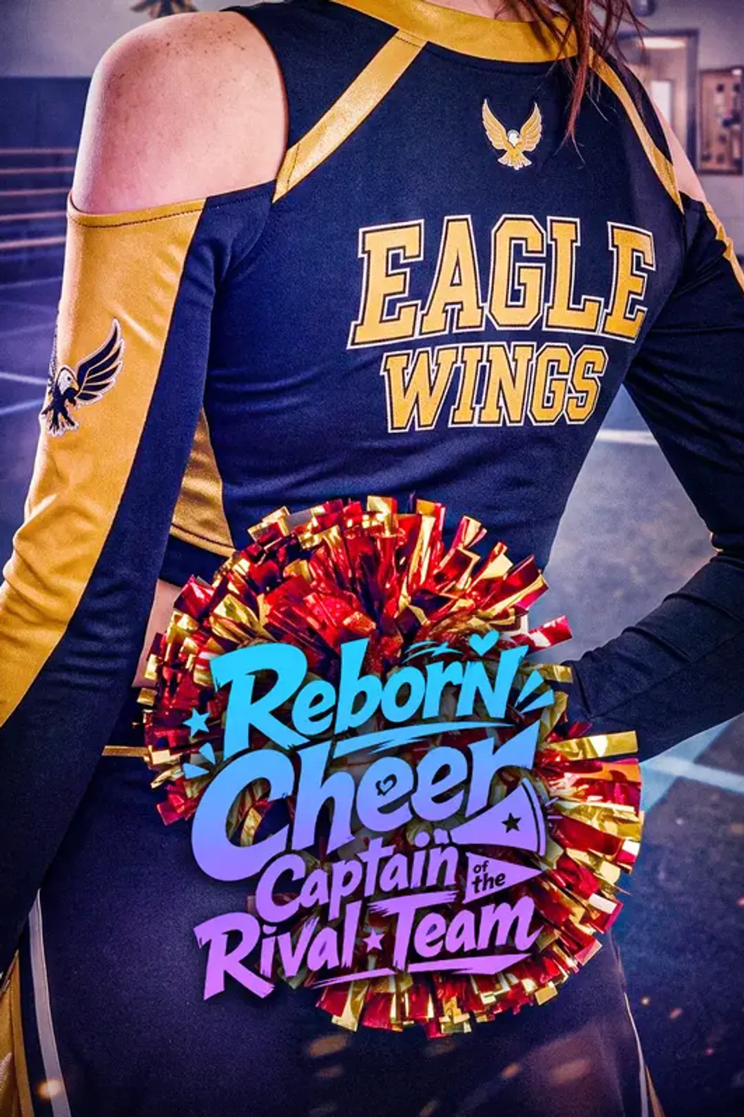 Reborn Cheer Captain of the Rival Team poster
