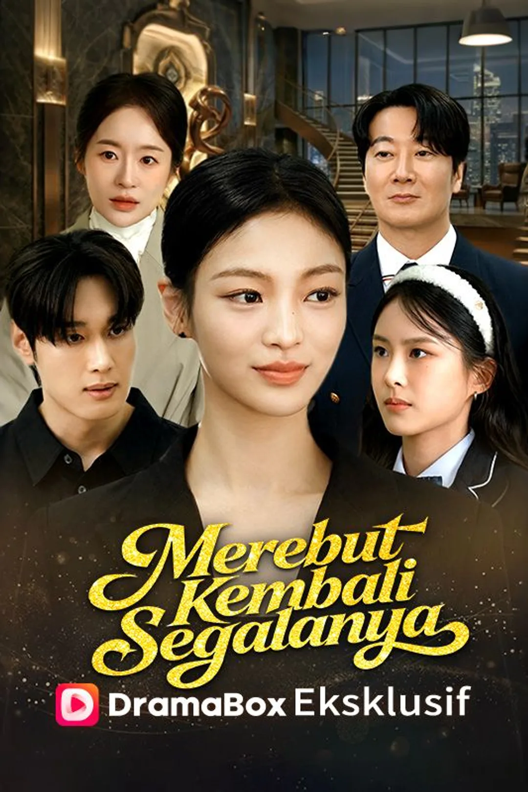 Poster Merebut Kembali Segalanya