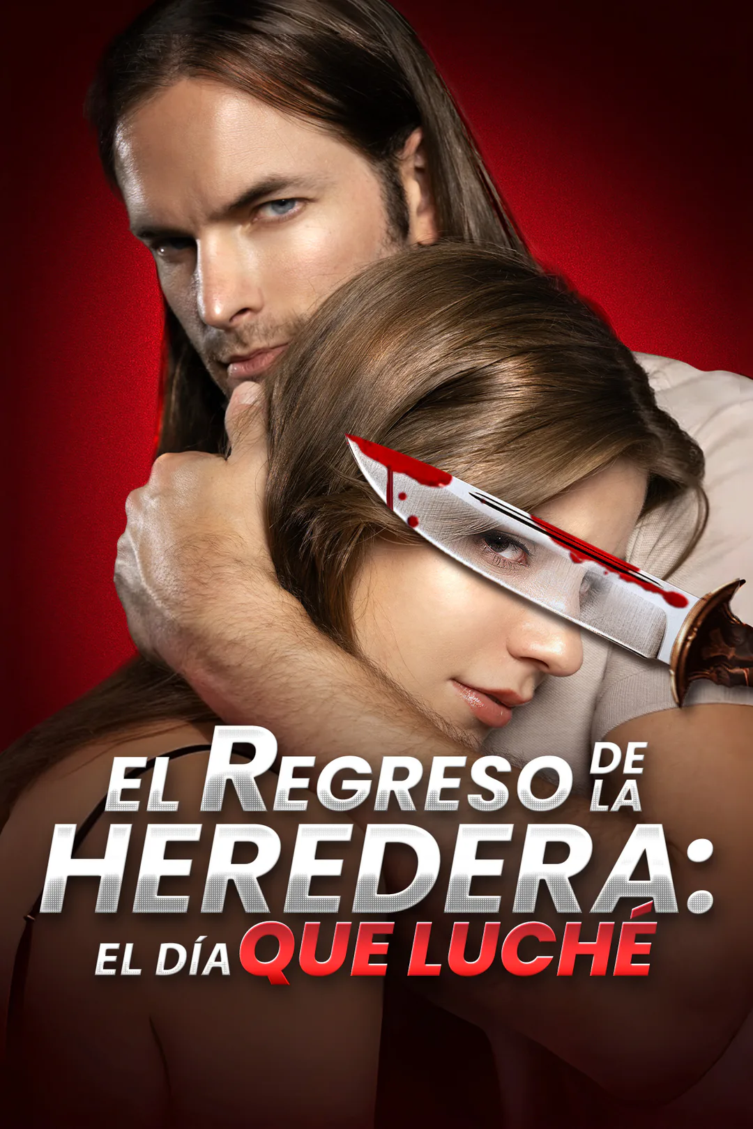 Póster de El Regreso de la Heredera: El Día que Luché