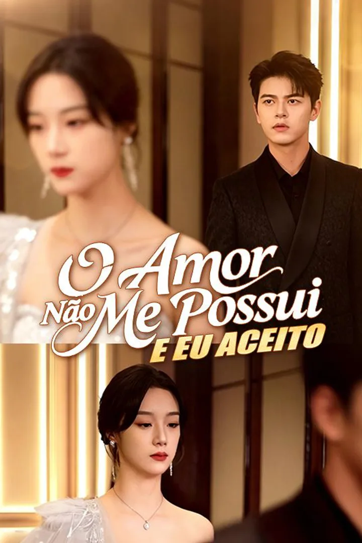 Pôster de O Amor Não Me Possui, e Eu Aceito