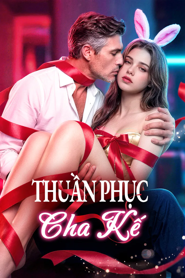 Poster phim Thuần Phục Cha Kế