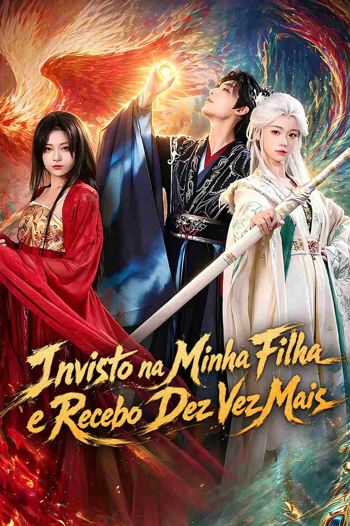 Pôster de Invisto na Minha Filha e Recebo Dez Vez Mais