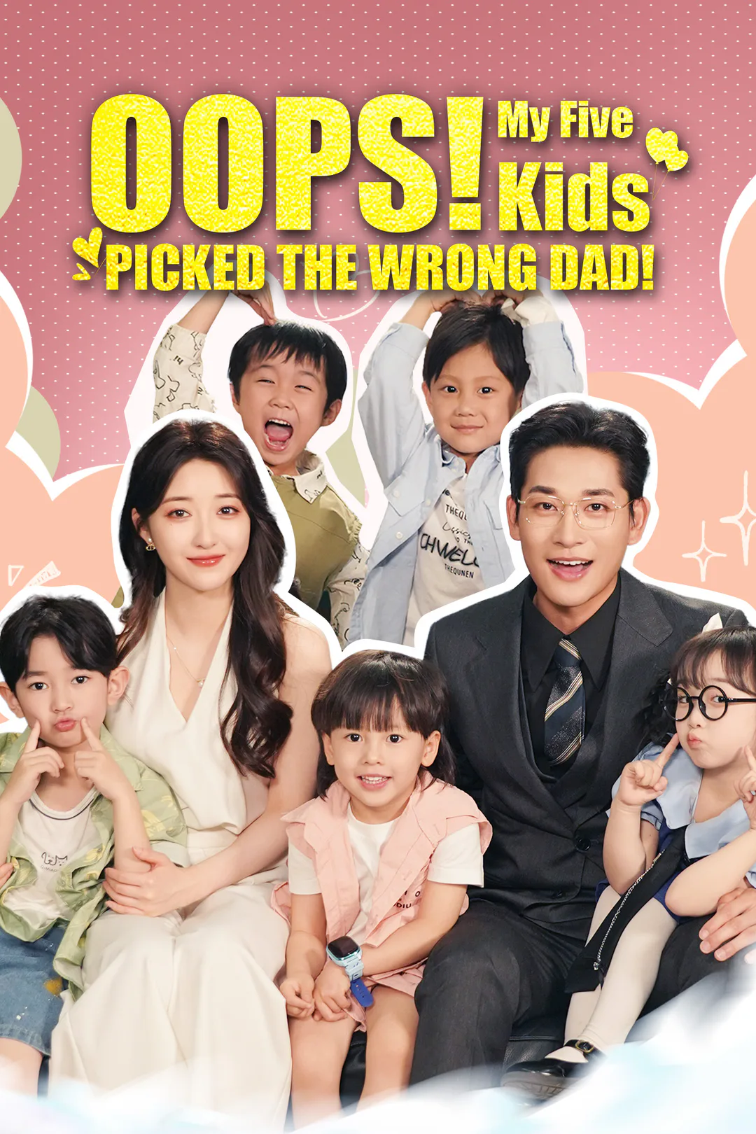 Oops! My Five Kids Picked the Wrong Dad! poster