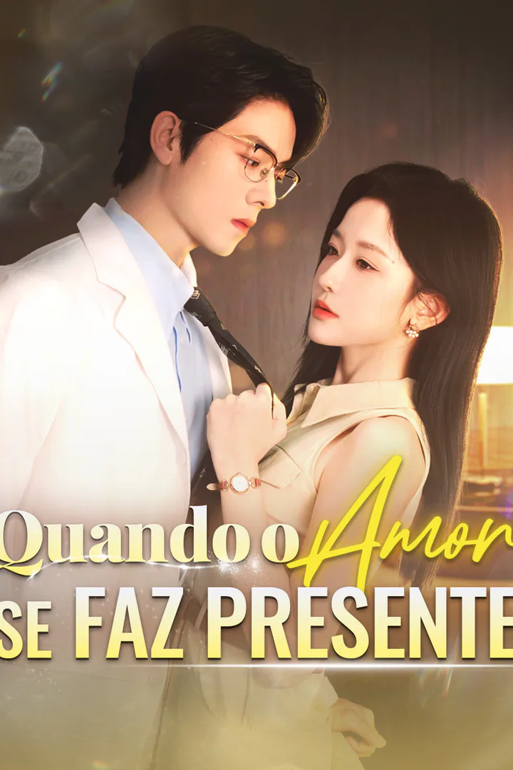 Pôster de Quando o Amor se Faz Presente
