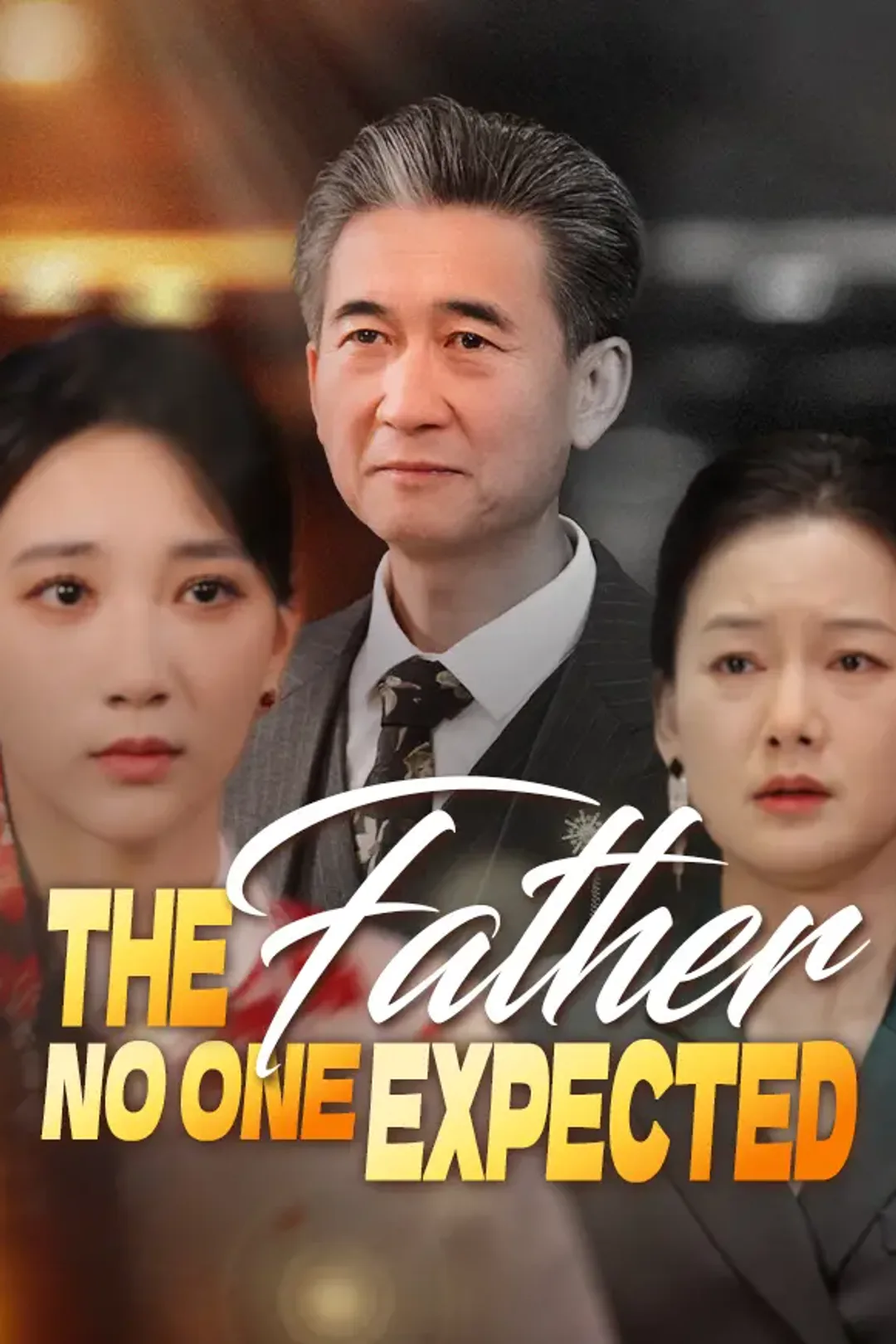 The Father No One Expected poster