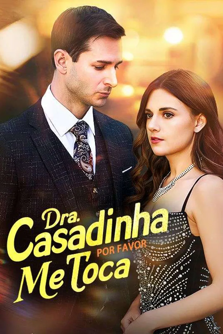 Pôster de Dra. Casadinha, Por Favor Me Toca