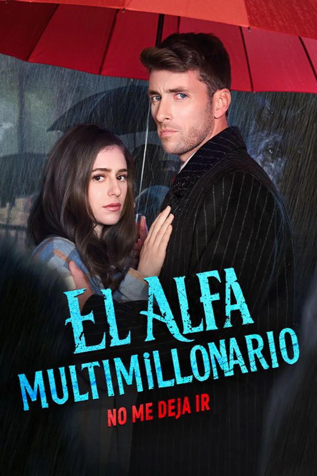 Póster de El Alfa Multimillonario No Me Deja Ir