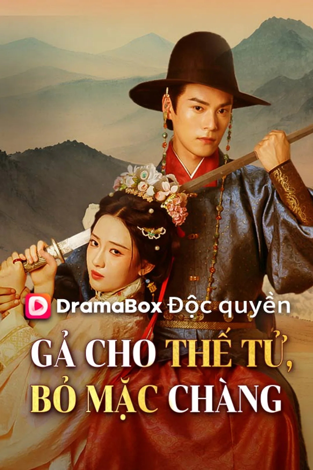 Poster phim Gả Cho Thế Tử, Bỏ Mặc Chàng