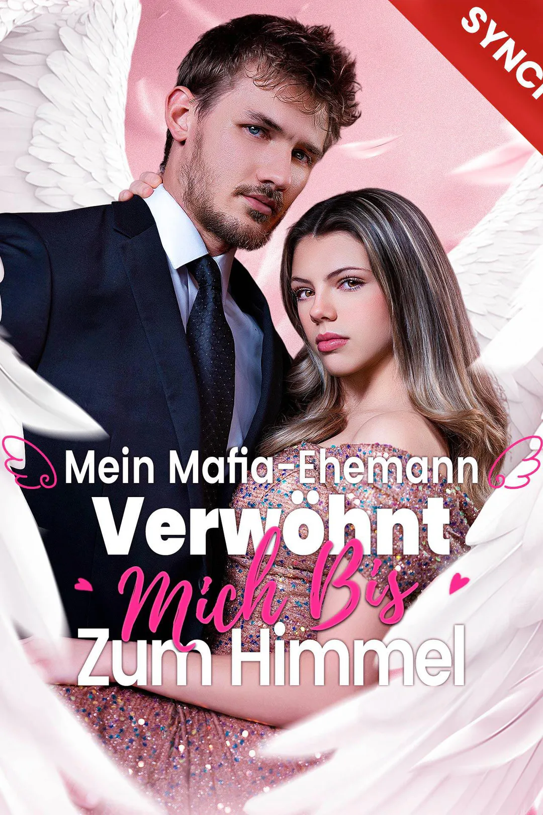 Poster von (Synchronisiert) Mein Mafia-Ehemann verwöhnt mich bis zum Himmel