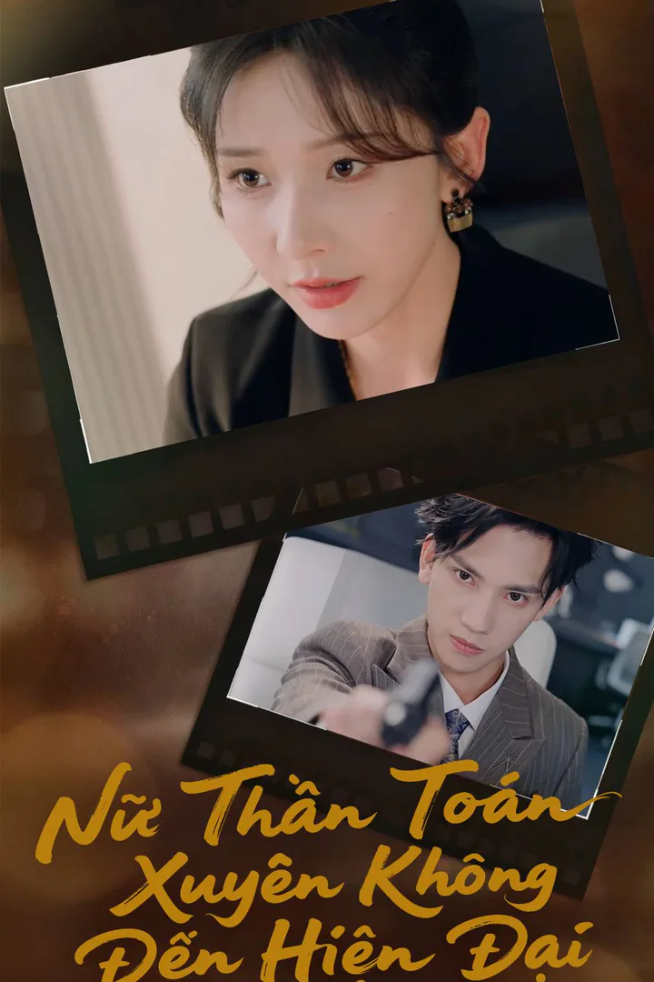 Poster phim Nữ Thần Toán Xuyên Không Đến Hiện Đại