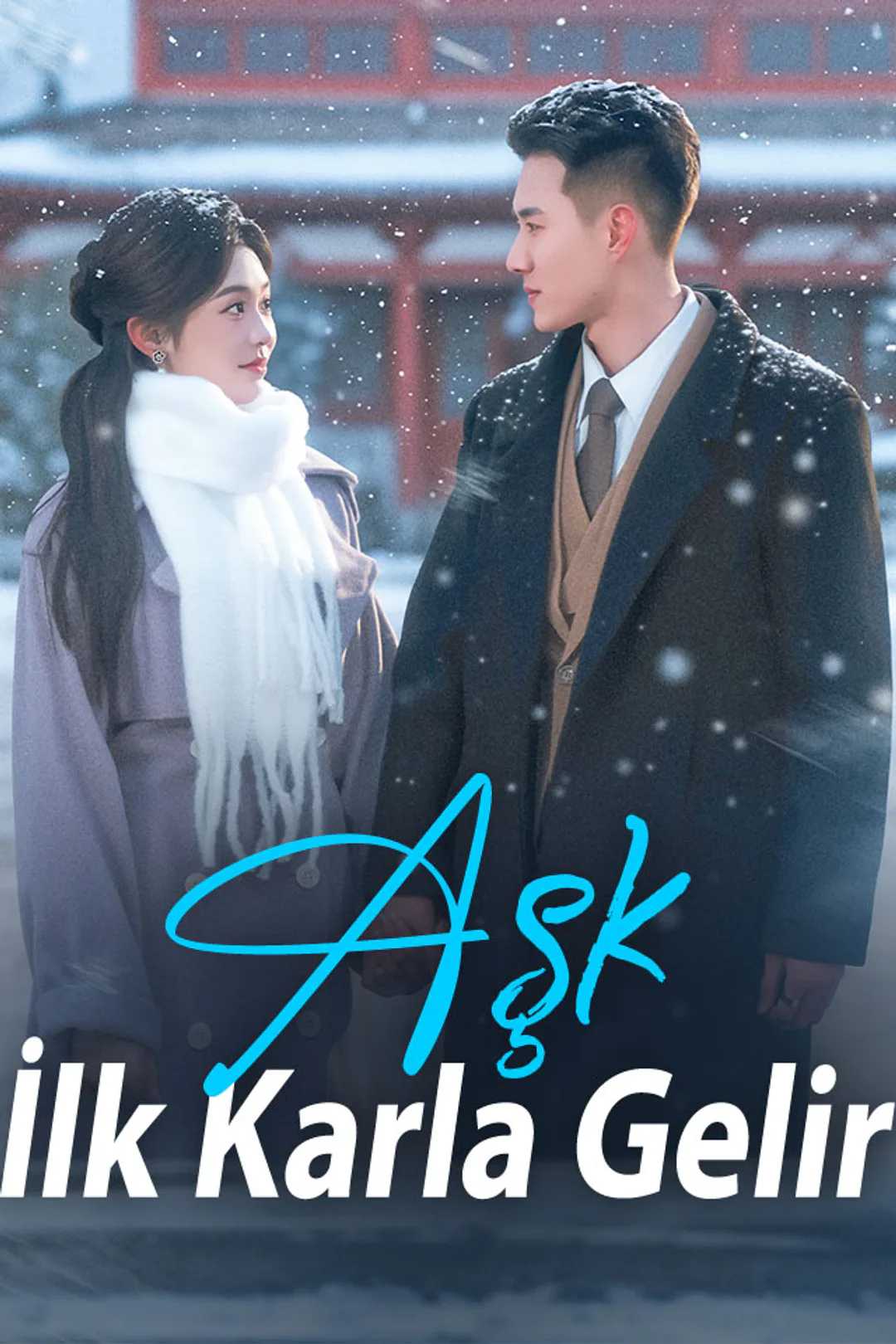 Aşk İlk Karla Gelir afişi