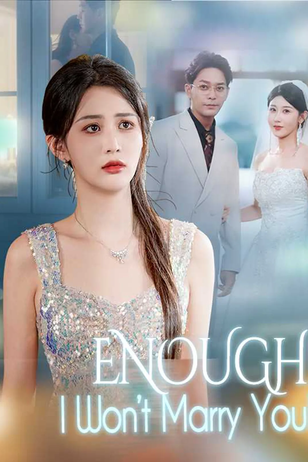 Enough! I Won't Marry You! poster