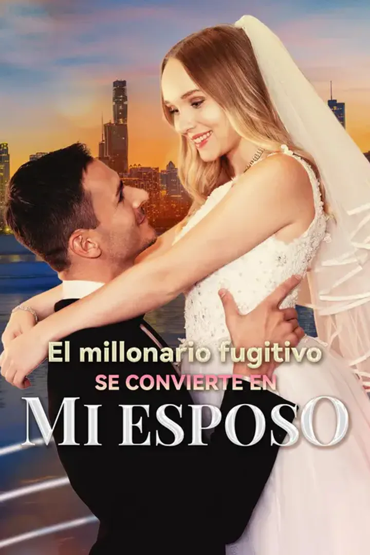 Póster de El millonario fugitivo se convierte en mi esposo
