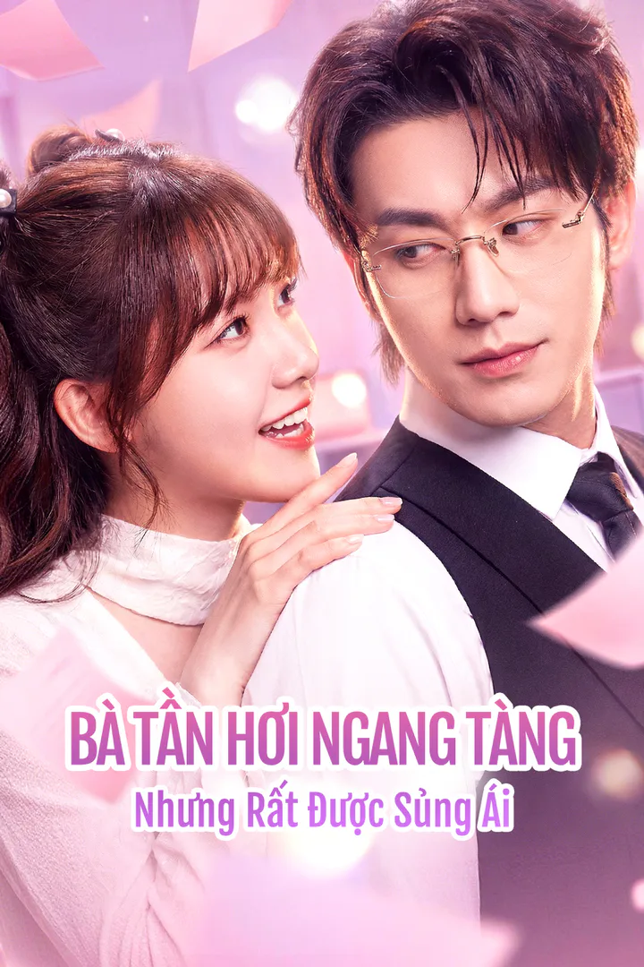 Poster phim Bà Tần Hơi Ngang Tàng Nhưng Rất Được Sủng Ái(Phiên bản lồng tiếng)