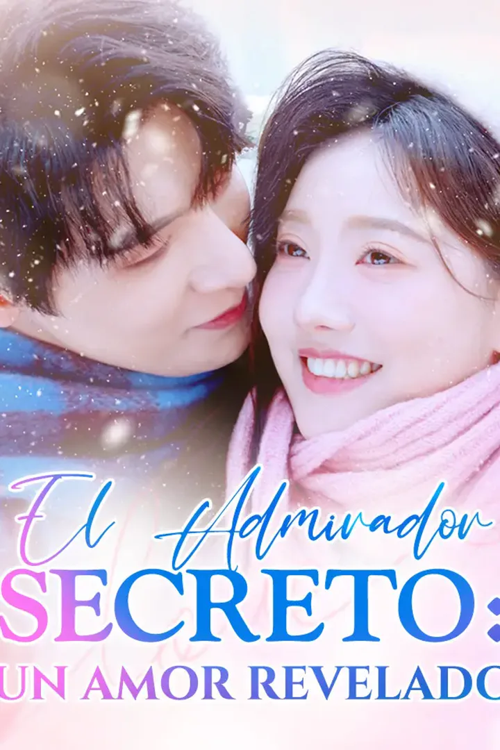 Póster de El Admirador Secreto: Un Amor Revelado