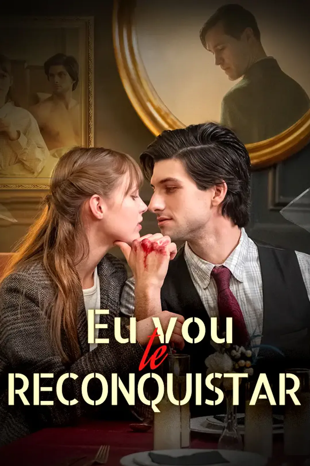 Pôster de Eu vou te reconquistar