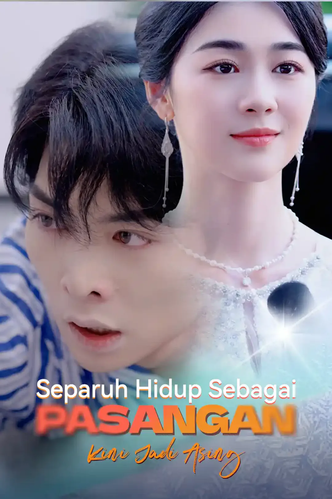 Poster Separuh Hidup Sebagai Pasangan, Kini Jadi Asing