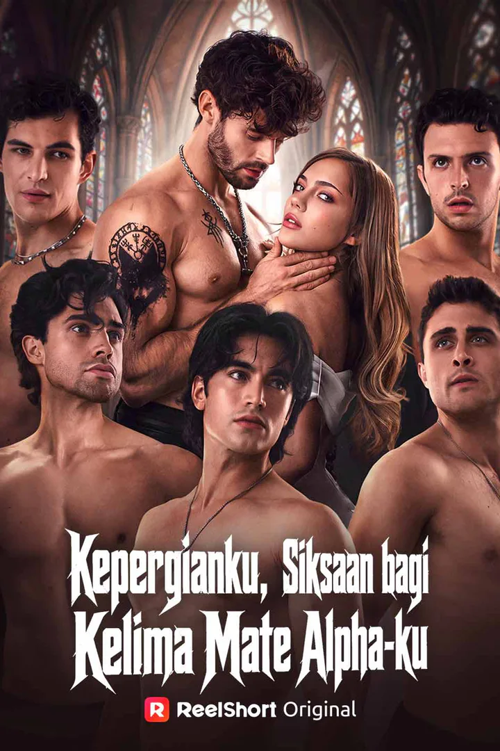 Poster Kepergianku, Siksaan bagi Kelima Mate Alpha-ku