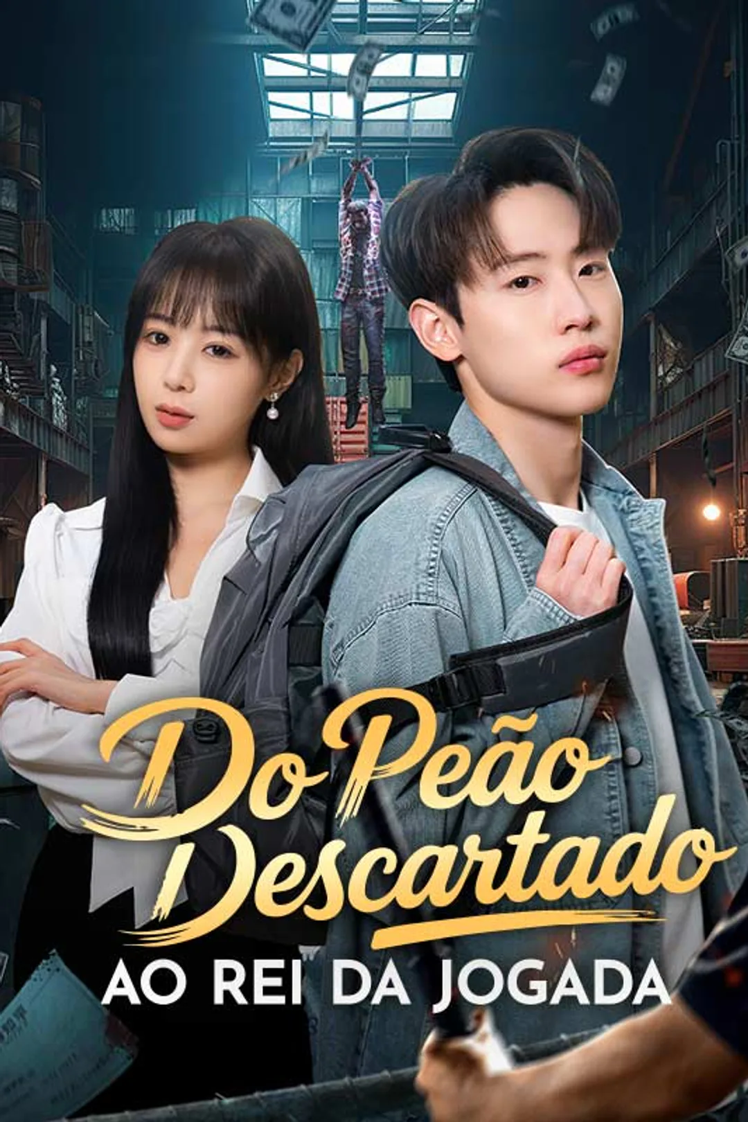 Pôster de Do Peão Descartado ao Rei da Jogada
