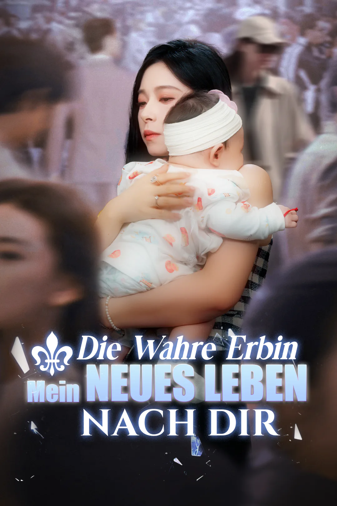 Poster von Die wahre Erbin: Mein neues Leben nach dir