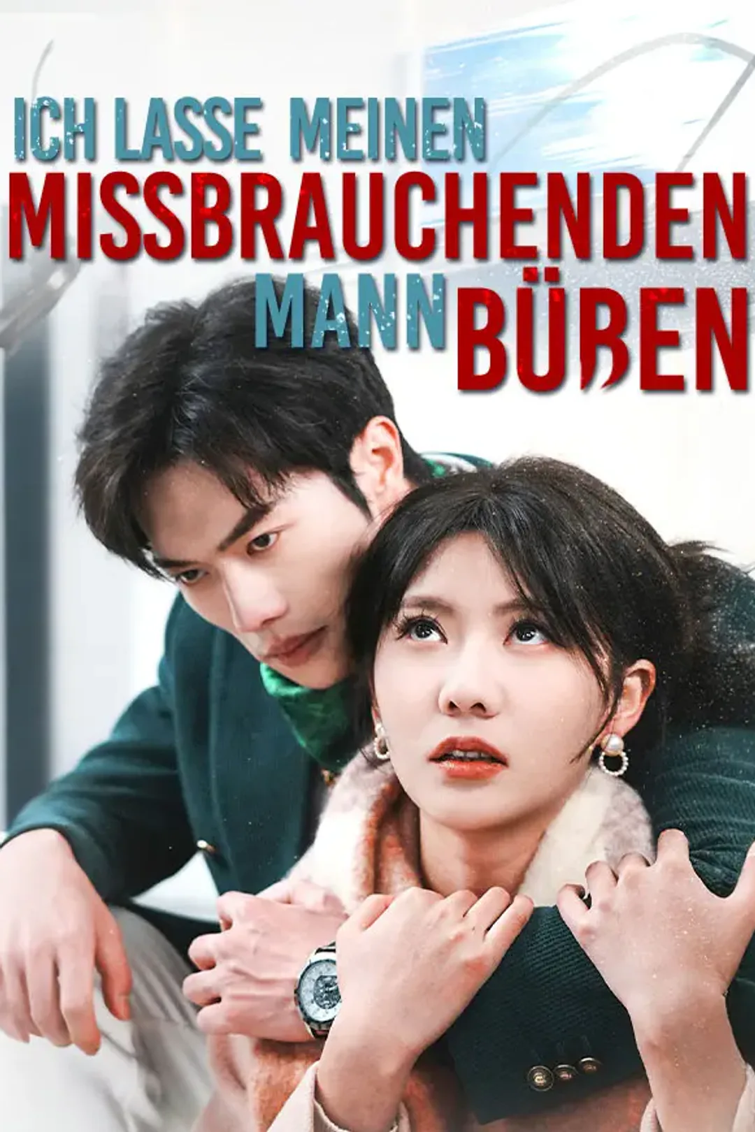 Poster von Ich lasse meinen missbrauchenden Mann büßen