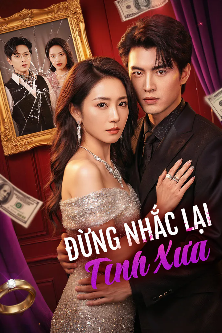 Poster phim Đừng Nhắc Lại Tình Xưa(Phiên bản lồng tiếng)