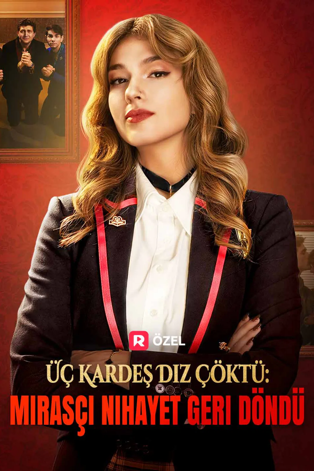 Üç Kardeş Diz Çöktü: Mirasçı Nihayet Geri Döndü afişi