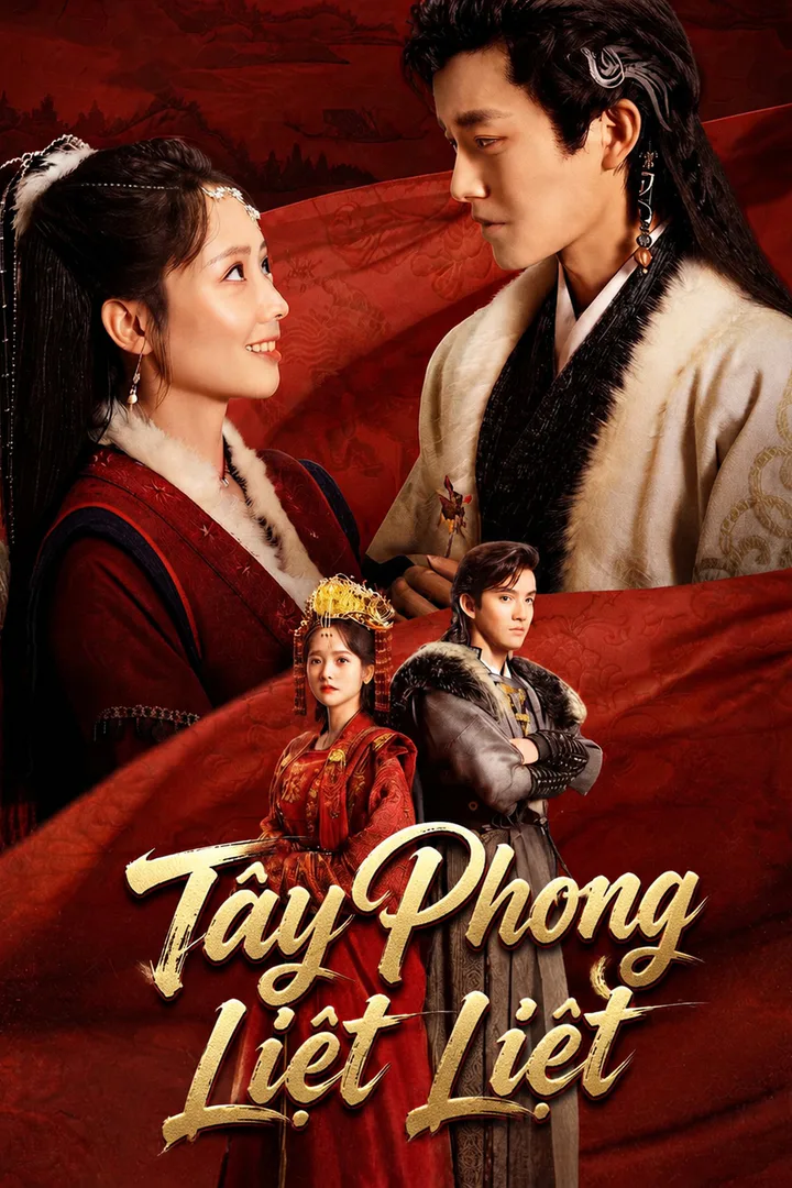 Poster phim Tây Phong Liệt Liệt