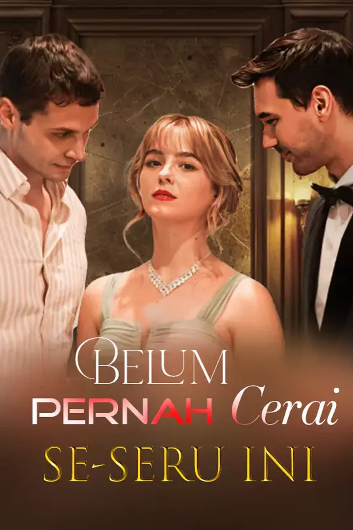 Poster Belum Pernah Cerai Se-Seru Ini