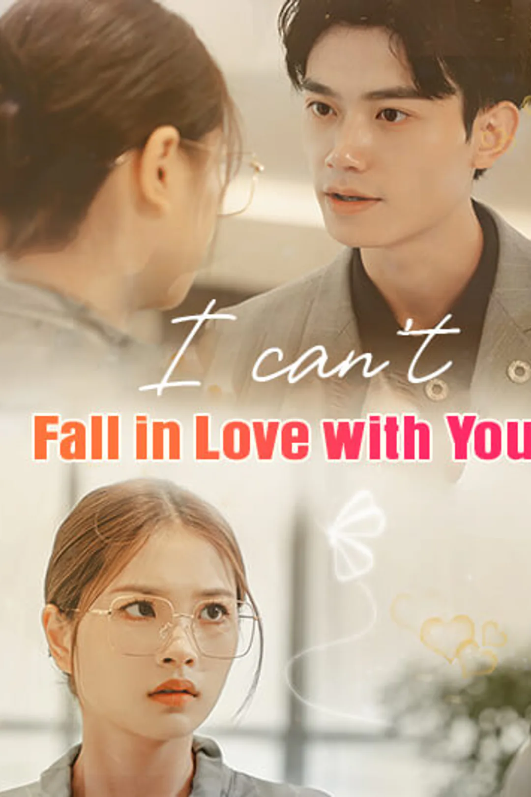 I can't Fall in Love with You poster