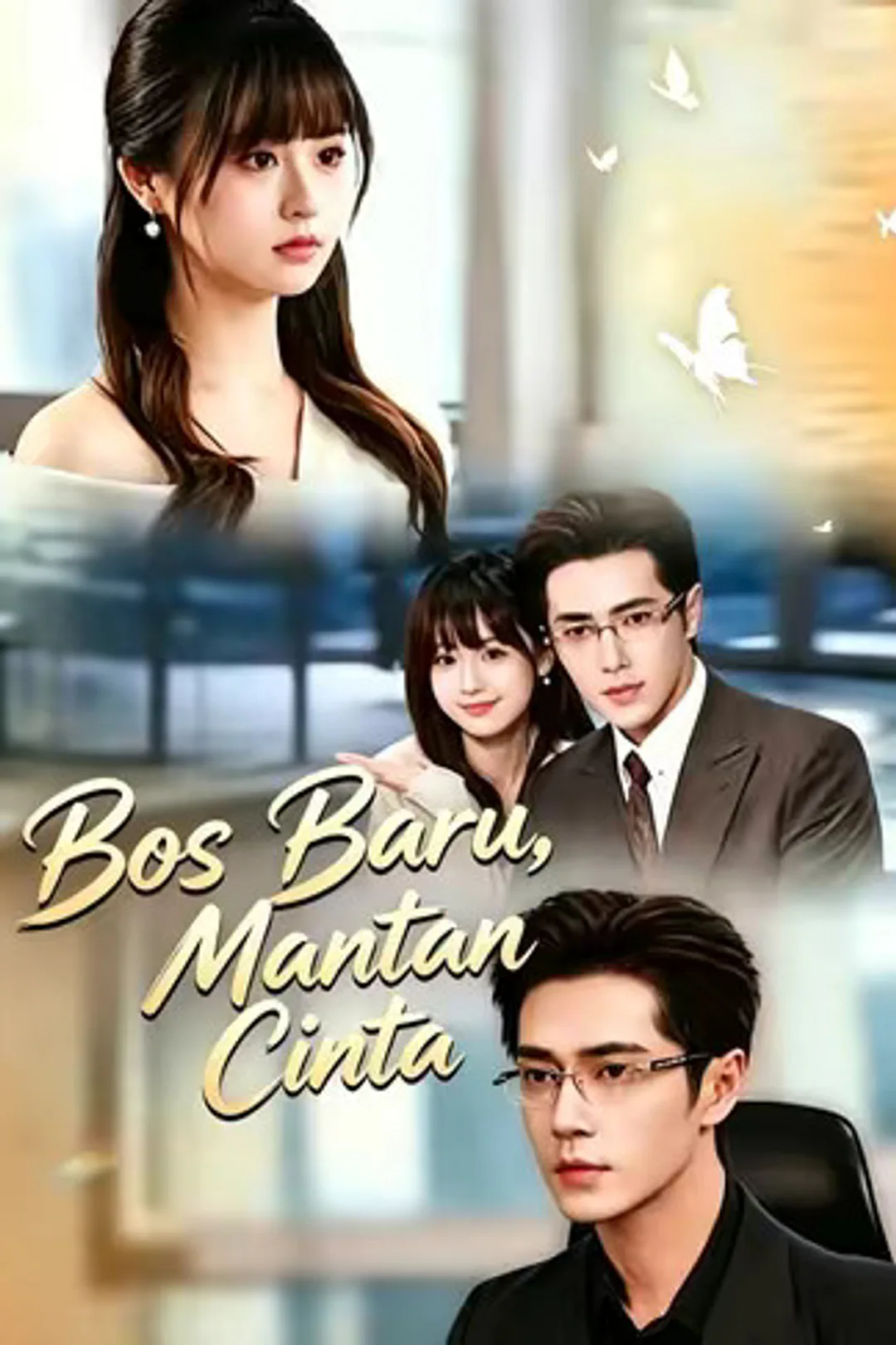 Poster Bos Baru, Mantan Cinta