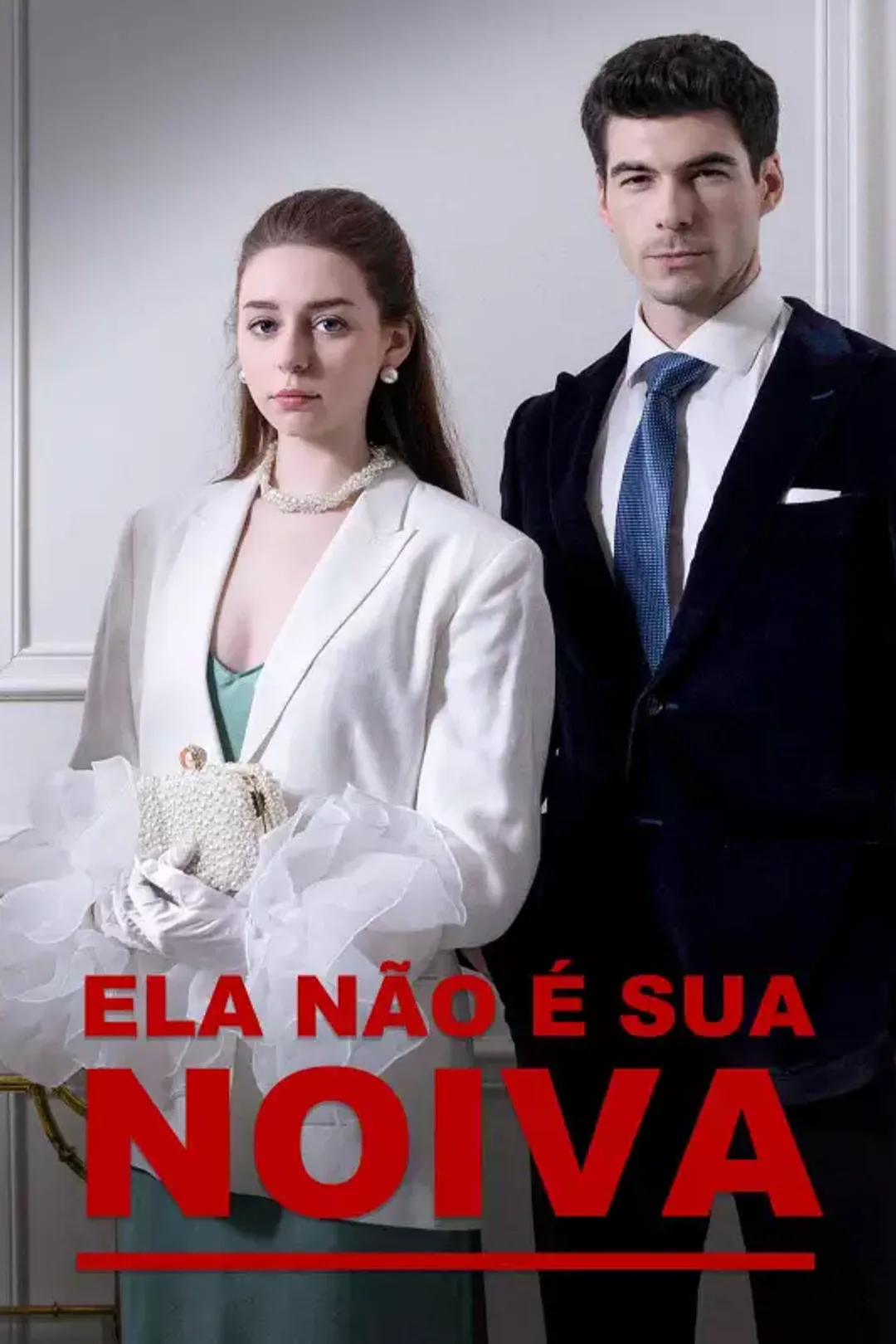 Pôster de Ela Não É Sua Noiva