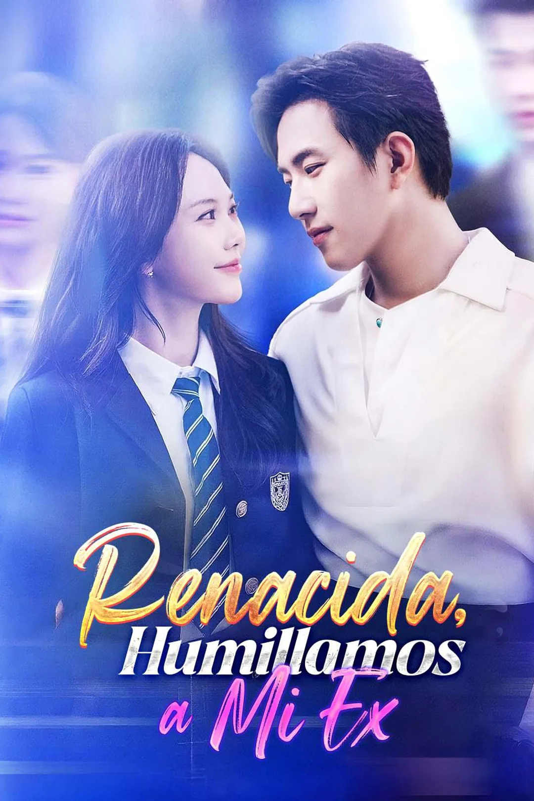 Póster de Renacida, Humillamos a Mi Ex