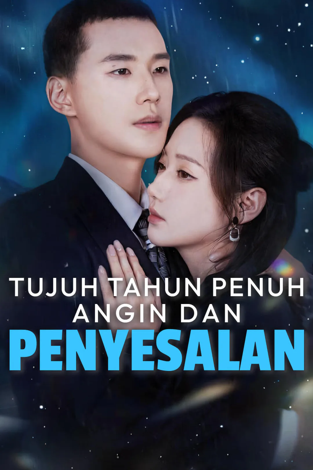 Poster Tujuh Tahun Penuh Angin dan Penyesalan