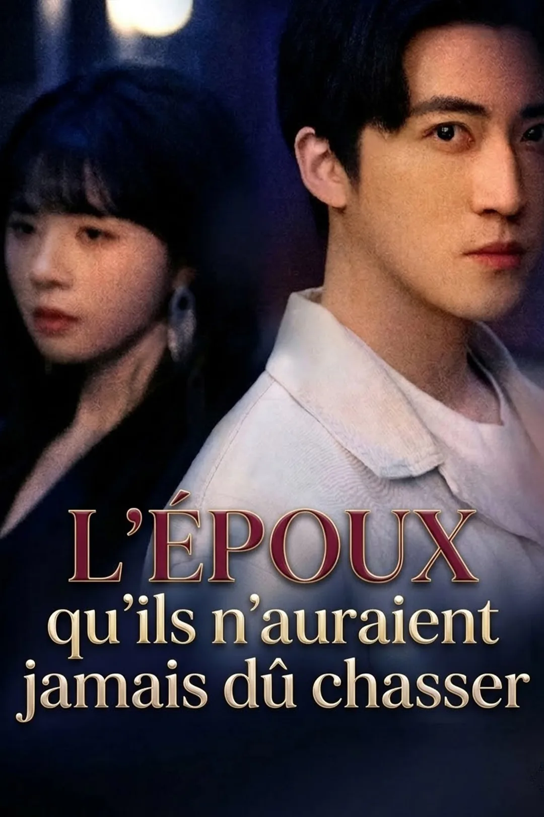 Affiche de L'époux qu'ils n'auraient jamais dû chasser