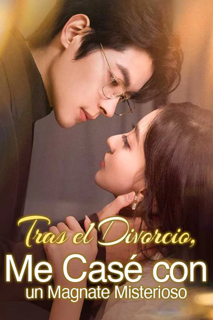 Póster de （Dobldo)Tras el Divorcio, Me Casé con un Magnate Misterioso