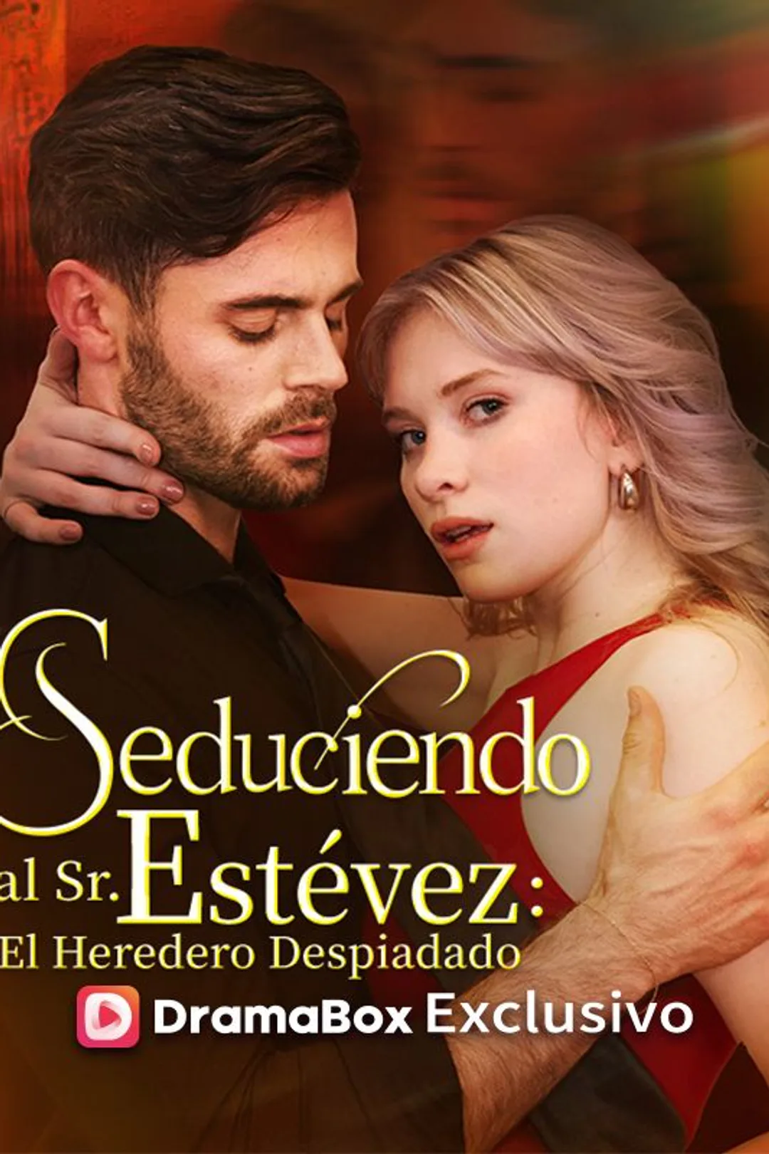 Póster de Seduciendo al Sr. Estévez: El Heredero Despiadado