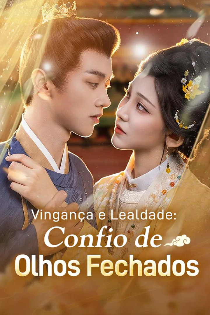 Pôster de Vingança e Lealdade: Confio de Olhos Fechados
