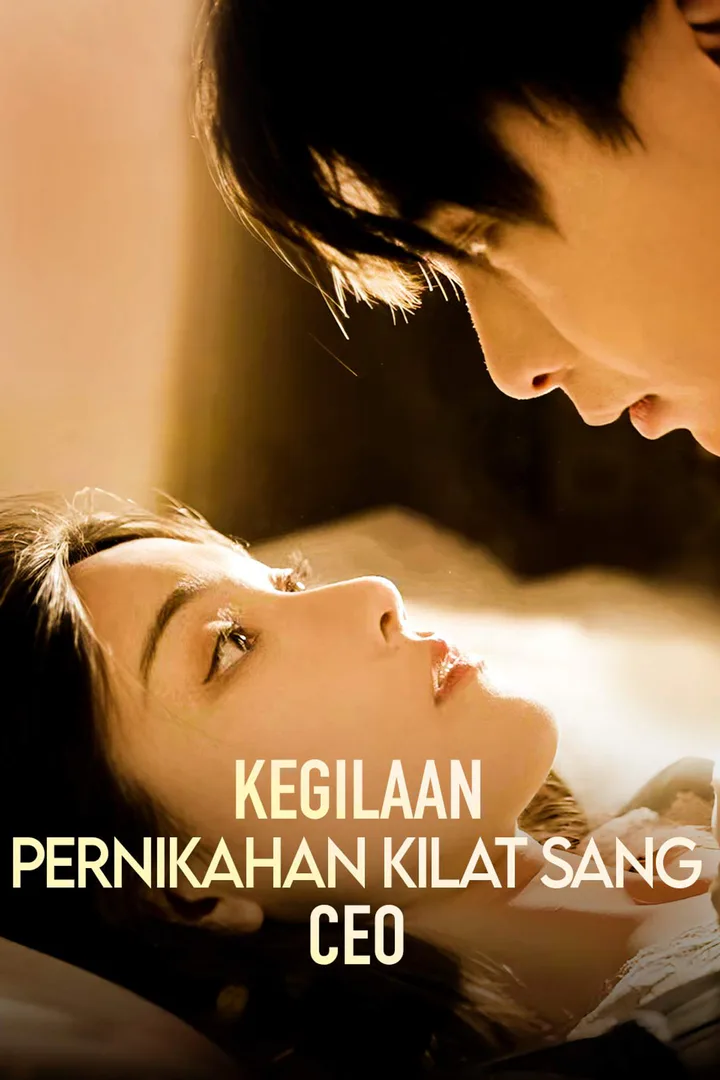 Poster Kegilaan Pernikahan Kilat Sang CEO