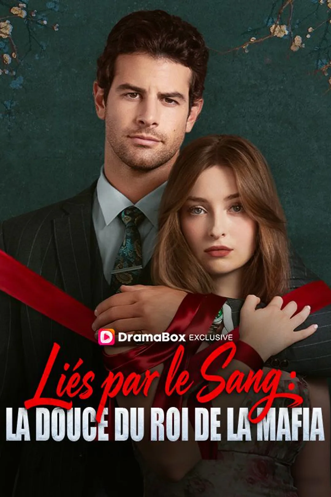 Affiche de Liés par le Sang : La Douce du Roi de la Mafia