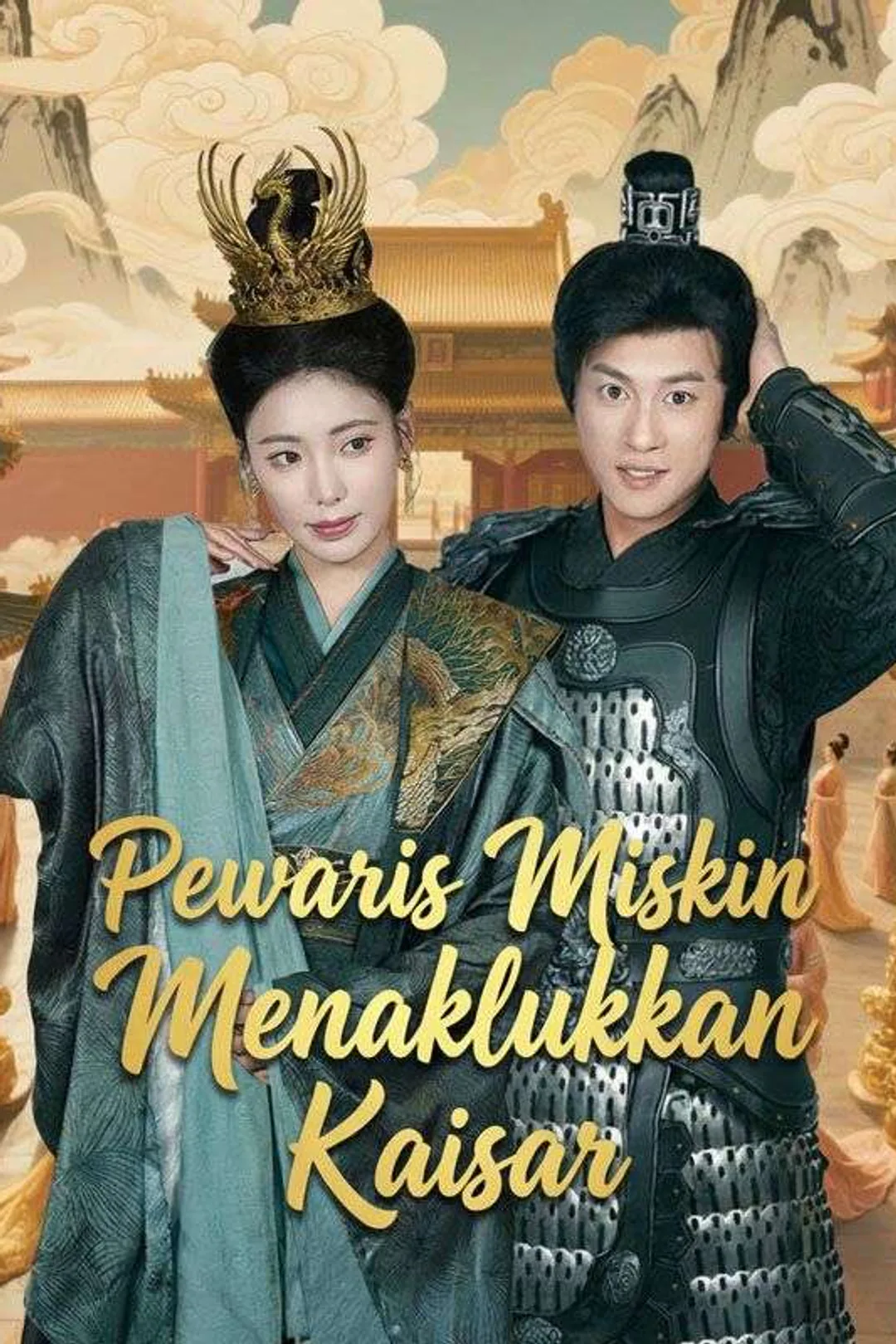 Poster Pewaris Miskin Menaklukkan Kaisar