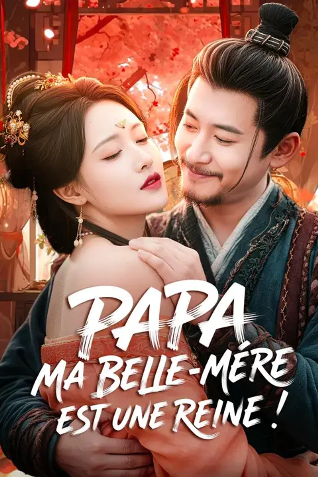 Affiche de Papa, ma belle-mère est une reine !