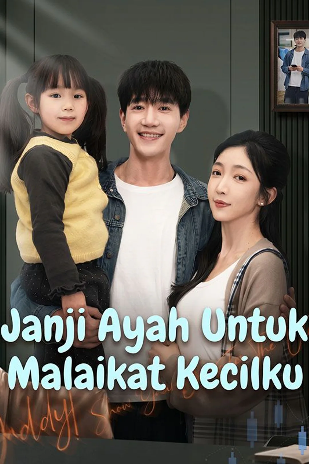 Poster Janji Ayah Untuk Malaikat Kecilku