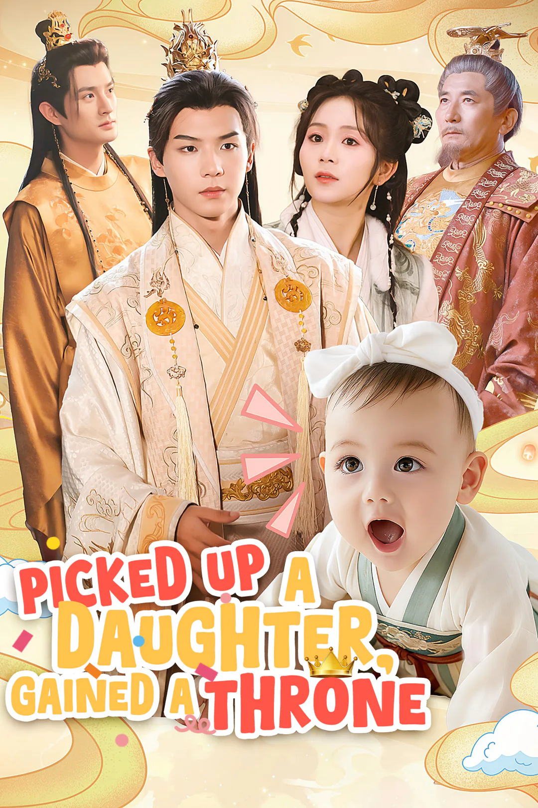 Picked Up a Daughter, Gained a Throne poster