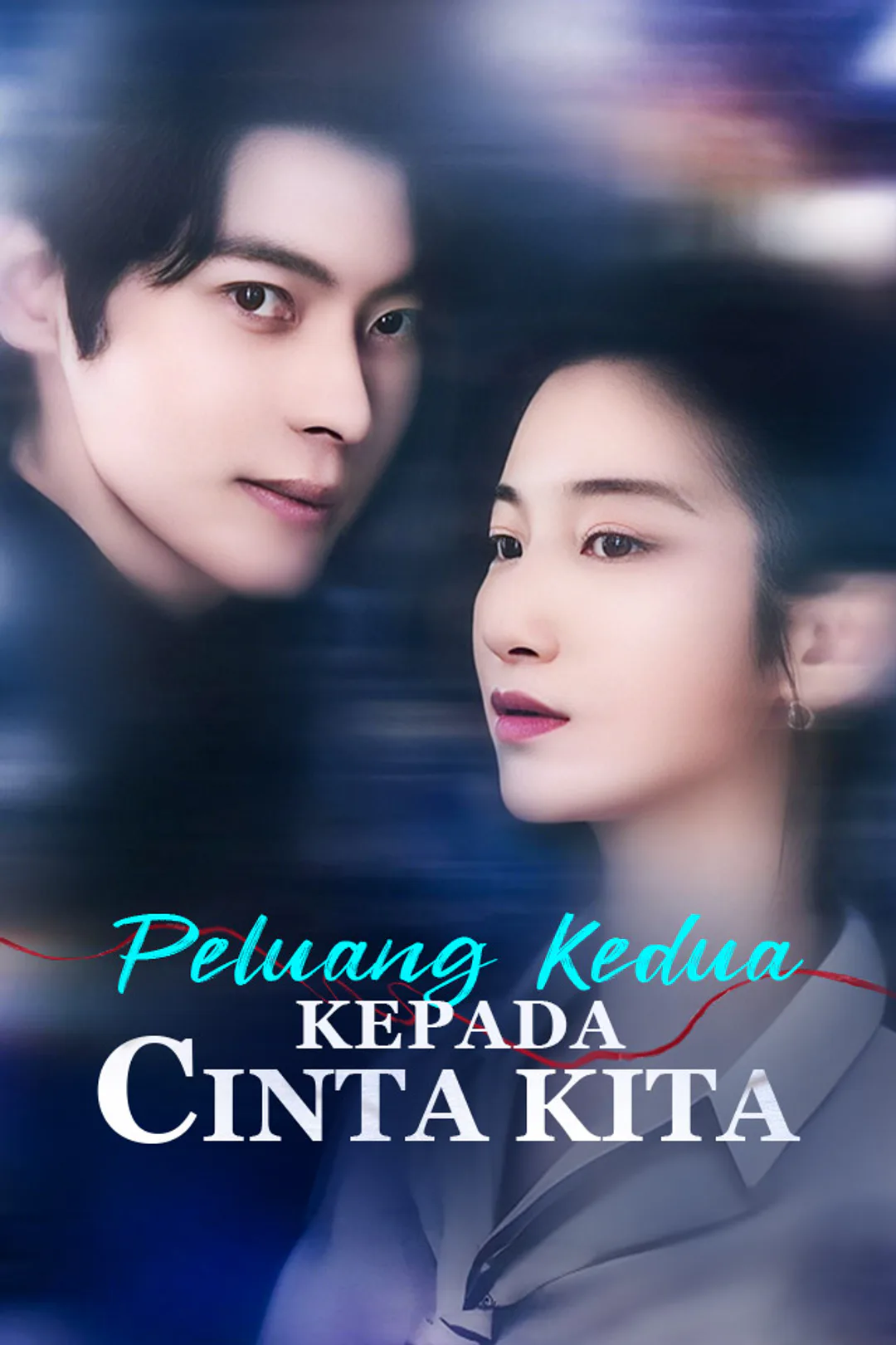 Poster Peluang Kedua Kepada Cinta Kita