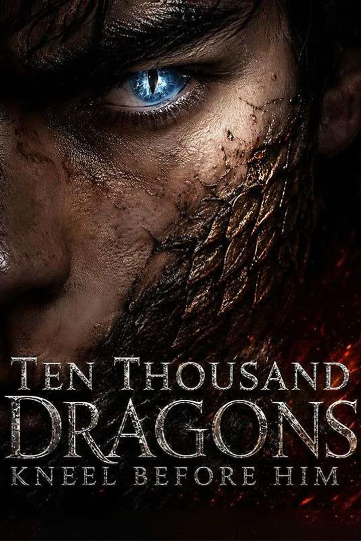 Ten Thousand Dragons Kneel Before Him poster