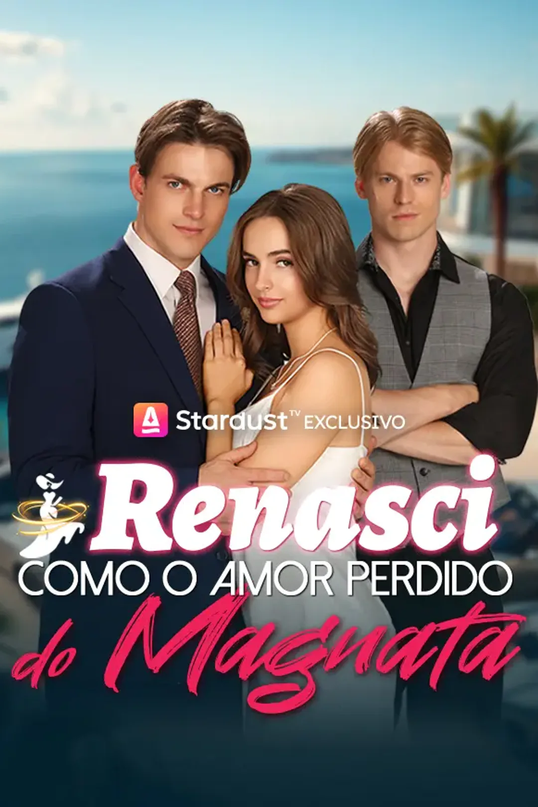 Pôster de Renasci Como O Amor Perdido do Magnata